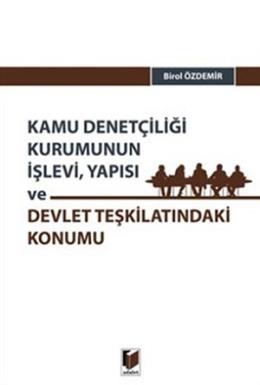 Kamu Denetçiliği Kurumunun İşlevi, Yapısı ve Devlet Teşkilatındaki Konumu