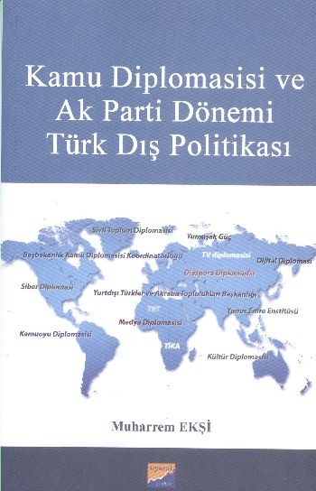 Kamu Diplomasisi ve Ak Parti Dönemi Türk Dış Politikası