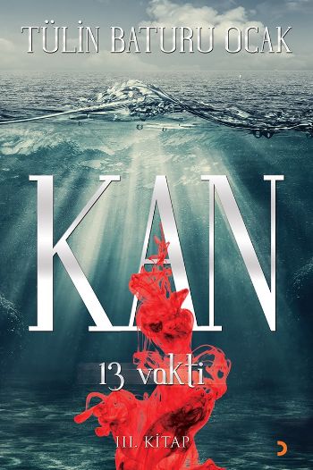 Kan 13 Vakti  III. Kitap