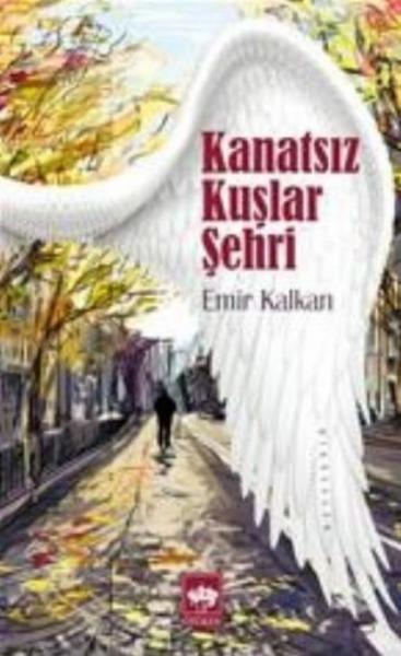 Kanatsız Kuşlar Şehri