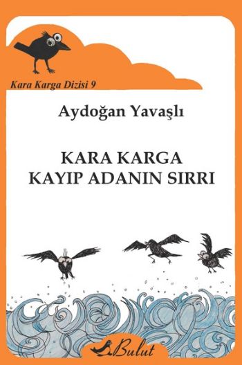 Kara Karga Dizisi 9-Kara Karga Kayıp Adanın Sırrı