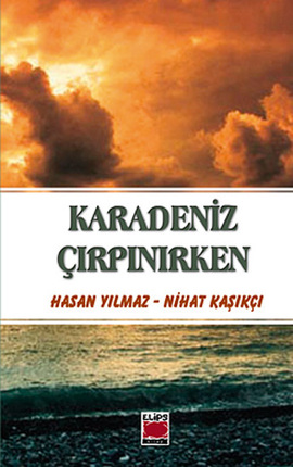 Karadeniz Çırpınırken