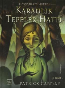 Karanlık Tepeler Hattı - Elyon Ülkesi 1.Kitap