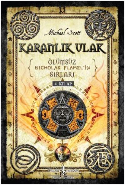 Karanlık Ulak-Ölümsüz Nicholas Flamelin Sırları 4. Kitap