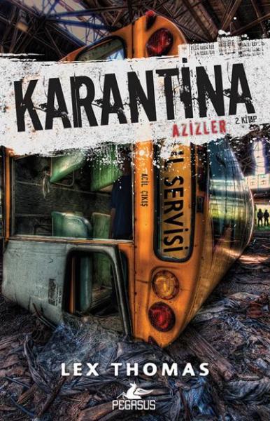 Karantina - Azizler 2. Kitap