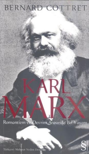 Karl Marx-Romantizm ve Devrim Arasında Bir Yaşam