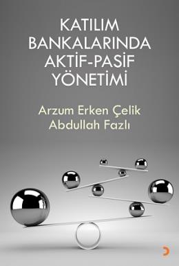 Katılım Bankalarında  Aktif-Pasif Yönetimi