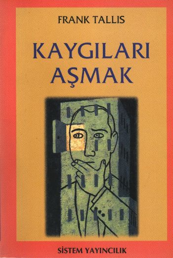 Kaygıları Aşmak