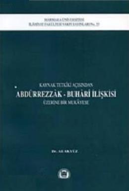 Kaynak Tetkiki Açısından Abdürrezzak Buhari İlişkisi Üzerine Bir Mukay