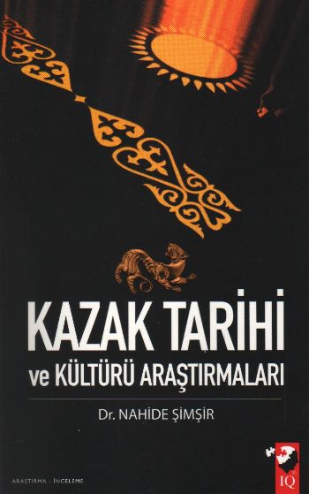 Kazak Tarihi ve Kültürü Araştırmaları