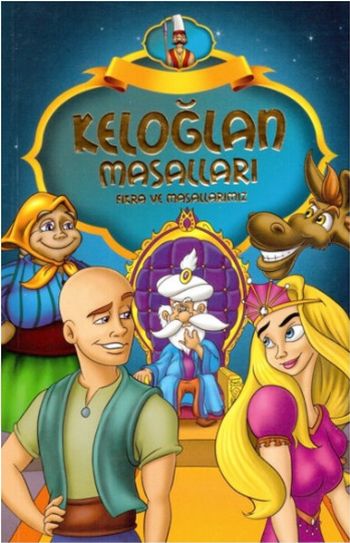 Keloğlan Masalları - Fıkra  ve Masallarımız