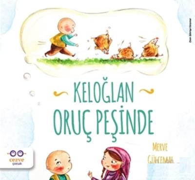 Keloğlan Oruç Peşinde Merve Gülcemal