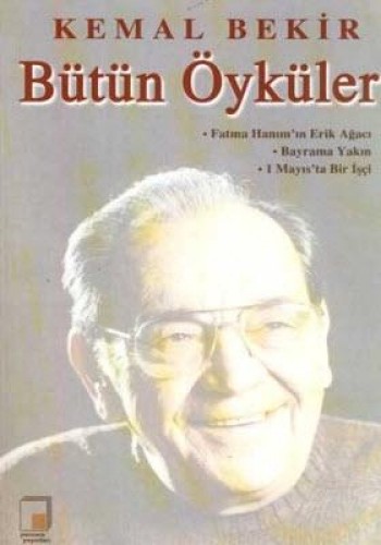 Kemal Bekir - Bütün Öyküler