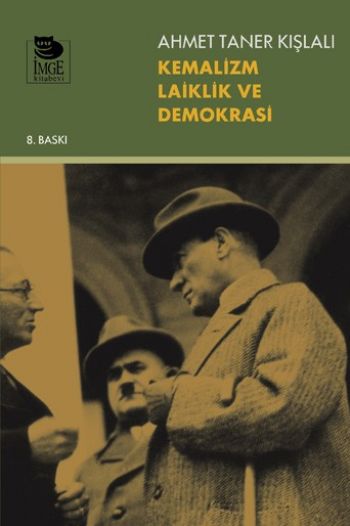 Kemalizm Laiklik Ve Demokrasi