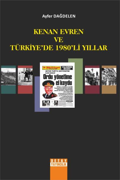 Kenan Evren ve Türkiye'de 1980'li Yıllar