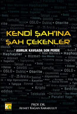 Kendi Şahına Şah Çekenler