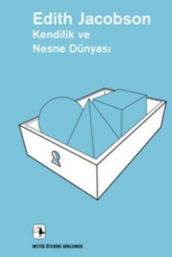 Kendilik ve Nesne Dünyası