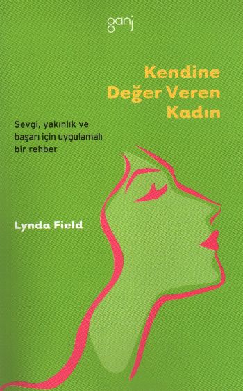 Kendine Değer Veren Kadın