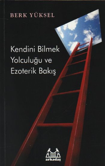 Kendini Bilmek Yolculuğu ve Ezoterik Bakış