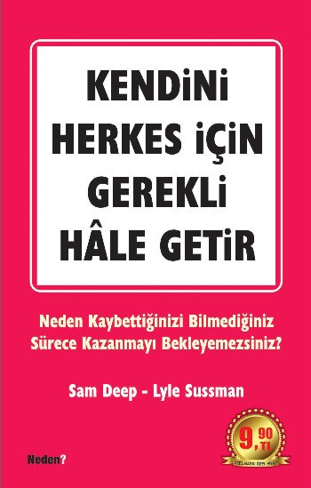 Kendini Herkes İçin Gerekli Hale Getir! (Cep Boy) %17 indirimli S.Deep