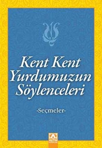 Kent Kent Yurdumuzun Söylenceleri