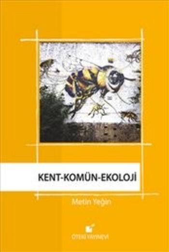 Kent - Komün - Ekoloji