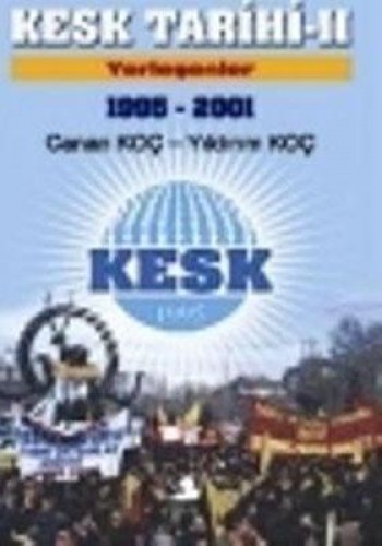 Kesk Tarihi-II: Yerleşenler (1995-2001) %17 indirimli C.Koç-Y.Koç