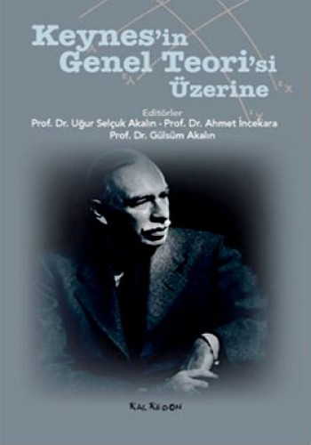 Keynes’in Genel Teori’si Üzerine