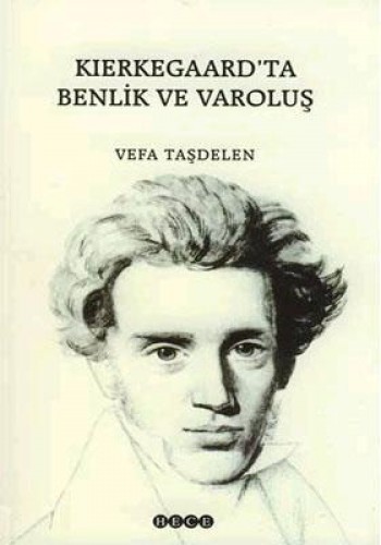 Kierkegaard’ta Benlik ve Varoluş