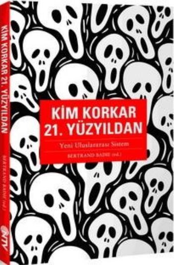 Kim Korkar 21.Yüzyıldan