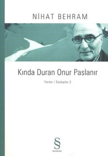 Kında Duran Onur Paslanır