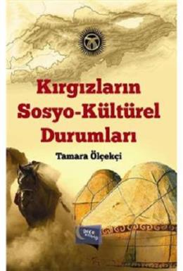 Kırgızların Sosyo - Kültürel Durumları