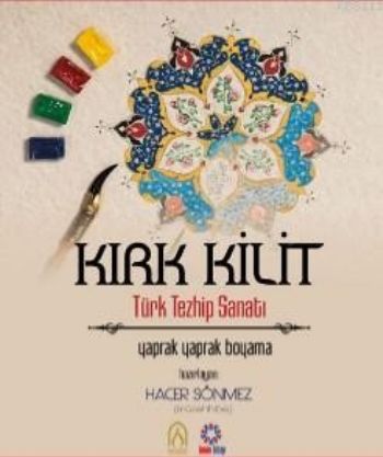 Kırk Kilit Türk Tezhip Sanatı