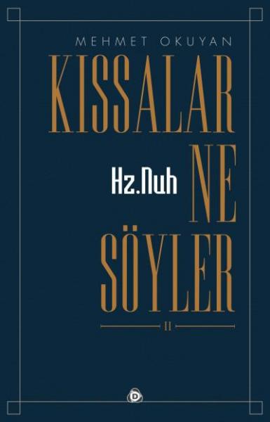 Kıssalar Ne Söyler II Hz. Nuh