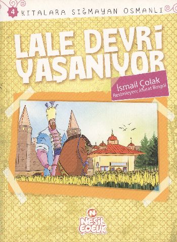 Kıtalara Sığmayan Osmanlı 4 Lale Devri Yaşanıyor %17 indirimli İsmail 