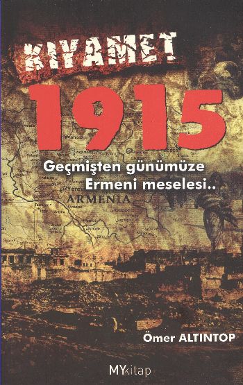 Kıyamet 1915 (Geçmişten Günümüze Ermeni Meselesi...) %17 indirimli Öme