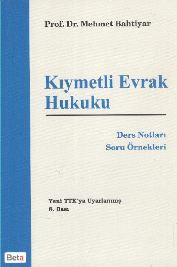 Kıymetli Evrak Hukuku (Ders Notları-Soru Örnekleri)