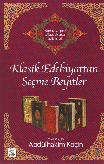 Klasik Edebiyattan Seçme Beyitler