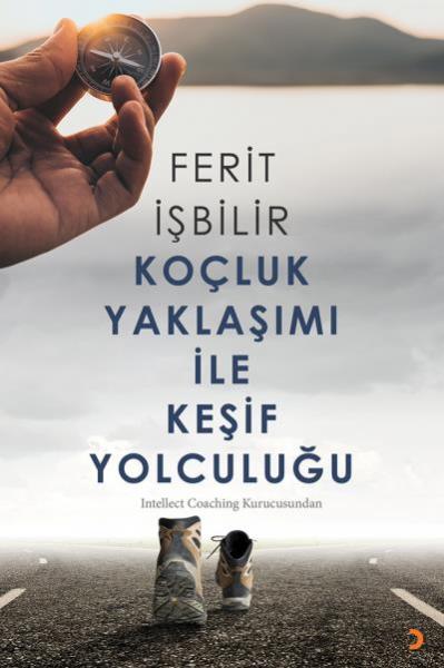 Koçluk Yaklaşımı ile Keşif Yolculuğu