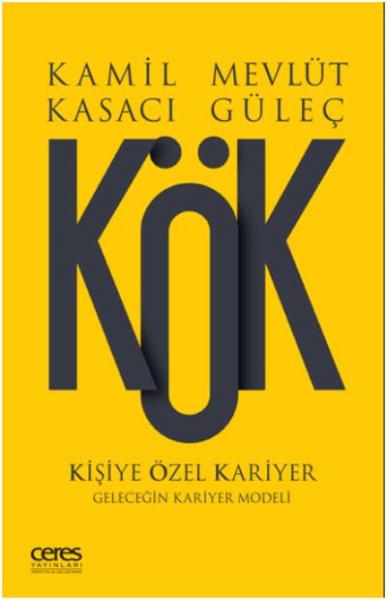 Kök Kişiye Özel Kariyer