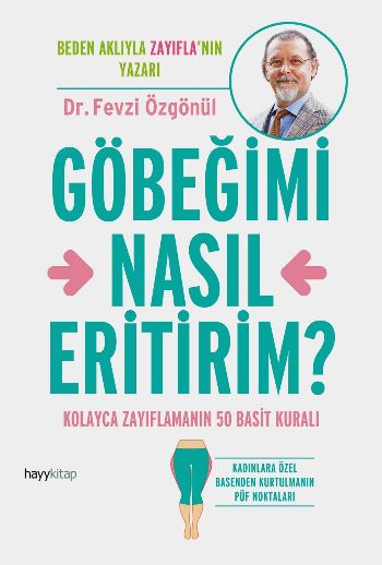 Kolayca Zayıflamanın 50 Basit Kuralı-Göbeğimi Nasıl Eritirim