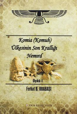 Komia (Komuh) Ülkesinin Son Krallığı Nemırd