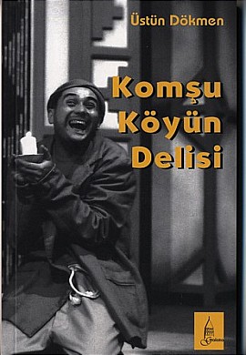 Komşu Köyün Delisi %17 indirimli Üstün Dökmen