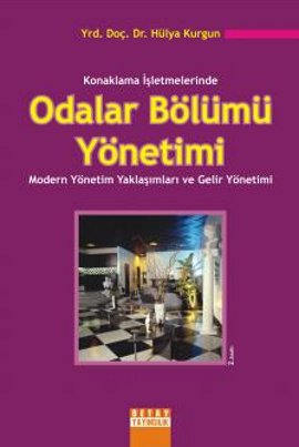 Konaklama İşletmelerinde Odalar Bölümü Yönetimi