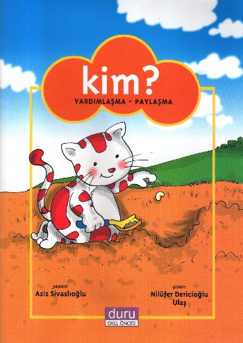 Konulu Hikayeler: Kim? (Yardımlaşma-Paylaşma)