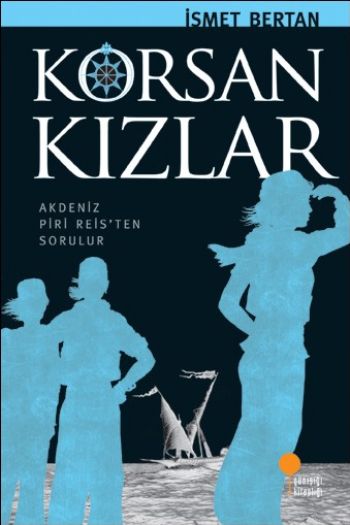 Korsan Kızlar %17 indirimli İsmet Bertan