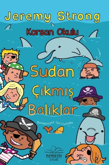 Korsan Okulu Sudan Çıkmış Balıklar