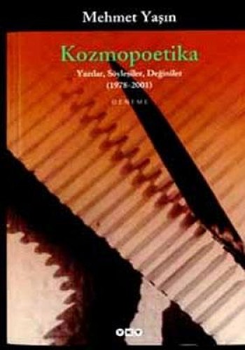 Kozmopoetika Yazılar, Söyleşiler, Değiniler 1978 2001