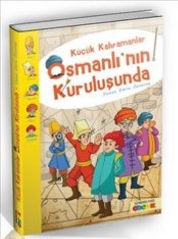 Küçük Kahramanlar Osmanlının Kuruluşunda