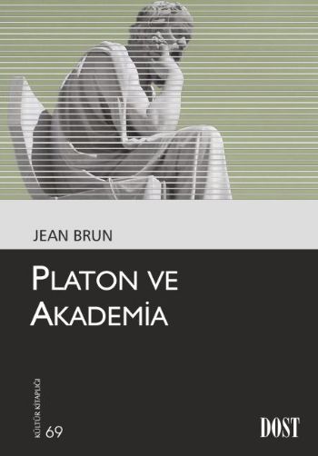 Kültür Kitaplığı 069 Platon ve Akademia